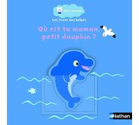 Où est ta maman, petit dauphin ?