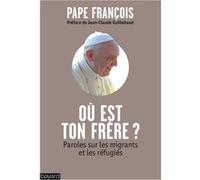 Où est ton frère? Pape François (Auteur)