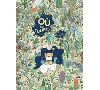 Où est Tulipe ? - Sophie Guerrive - 2024 Eds - broché - Livre-jeu