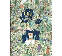 Où est Tulipe ?