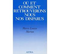 Où et comment retrouverons-nous nos disparus