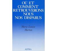 Où et comment retrouverons-nous nos disparus