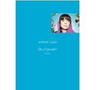 Où et Quand Lourdes Sophie Calle (Auteur)