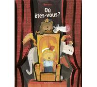 Où êtes-vous ? - Stéphane-Yves Barroux - Seuil Jeunesse - cartonné - Album jeunesse dès 3 ans