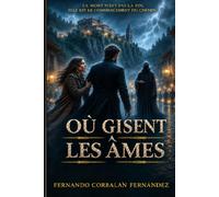 Où gisent les âmes: Où gisent les âmes