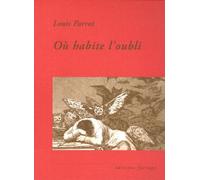 Où Habite L'oubli