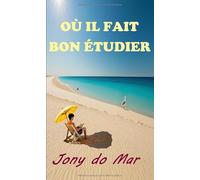 Où il fait bon étudier