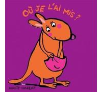 Où je l'ai mis ?