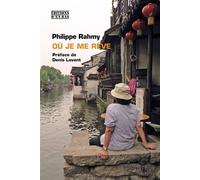 Où je me rêve - Philippe Rahmy - D'en Bas - broché - Roman