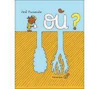 Où ? - José Parrondo - Rouergue - broché - Album jeunesse dès 3 ans