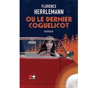 Ou le dernier coquelicot - Florence Herrlemann - M+ Editions - broché - Roman