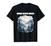 Où Le Silence Pousse forêt forêt Paysage Nature Art T-Shirt Graphique avec Valeur, Homme, Noir, L