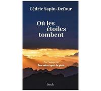 Cédric Sapin-Defour – Où les étoiles tombent – Roman – Broché (Stock)