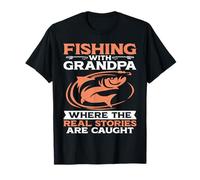 Où Les Vraies Histoires sont Prises en Train de pêcher, Grand-père T-Shirt