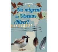 Où migrent les oiseaux l'hiver ?