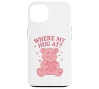 Où Mon câlin à drôle Meme Ours en Peluche Mignons Coque pour iPhone 13