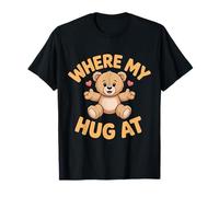 Où Mon câlin à l'ours Tenant Un cœur drôle câlin d'ours T-Shirt