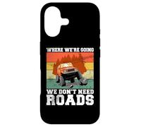 Où Nous Allons, Nous n'avons Pas Besoin de Routes Hors Route Coque pour iPhone 17
