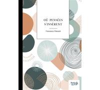 Où pensées s'insèrent - Francesco Petraroli - Nombre 7 - broché - Poésie
