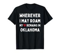 Où Que Je puisse me déplacer, Mon cœur Reste en Oklahoma T-Shirt