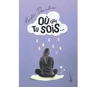Aurélia Demarlier – Où que tu sois... – Roman adolescent – broché
