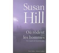 Où rôdent les hommes. Une enquête de Simon Serrailler