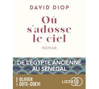 Où s'adosse le ciel 1 CD audio - David Diop - Lizzie - Univers Audio - Texte lu (CD) - Textes lus CD
