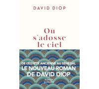 Où s'adosse le ciel - Rentrée littéraire 2025