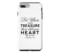 Où se Trouve Ton trésor, il y en Aura pour Le cœur Matthieu 6:21 Coque pour iPhone 7 Plus/8 Plus