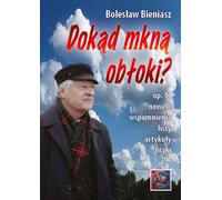 Où s'envolent les nuages ? - Bolesław Bieniasz (Literatur, Poesie auf Polnisch)