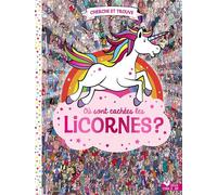 Où sont cachées les licornes ? – Illustré par Paul Moran – Deux Coqs d'Or