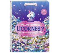 Où sont cachées les licornes ? Une aventure magique géante Paul Morand (Illustration), Emmanuelle Caussé (Auteur)