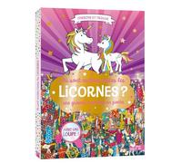 Où sont cachées toutes les licornes ? Une grande aventure en poche