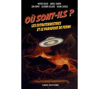 Où sont-ils ? Les extraterrestres et le paradoxe de Fermi