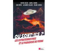 Collectif – Où sont-ils ? Les extraterrestres et le paradoxe de Fermi