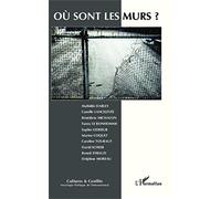 Collectif – Où sont les murs ? – Tome 90 – Broché – L'Harmattan