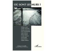 Collectif – Où sont les murs ? – Tome 90 – Broché – L'Harmattan
