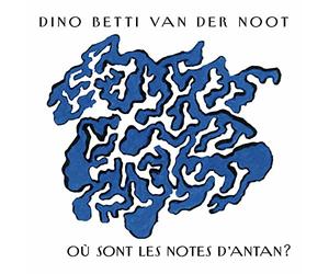 Ou Sont les Notes d Antan