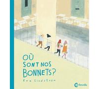Où sont nos bonnets ?