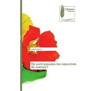 Où sont passées les capucines de maman? - Isabelle Morel - Muse Editions - broché - Roman