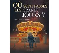 Où sont passés les grands jours ? - vol. 02/2
