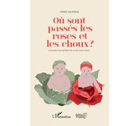Où Sont Passés Les Roses Et Les Choux ? - Le Regard D'un Notaire Sur La Pma Pour Toutes