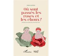Où Sont Passés Les Roses Et Les Choux ? - Le Regard D'un Notaire Sur La Pma Pour Toutes