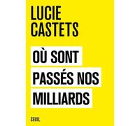 Où sont passés nos milliards