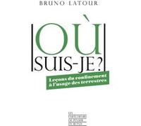 Où suis-je ? Bruno Latour (Auteur)