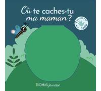 Où te caches-tu, ma maman ?