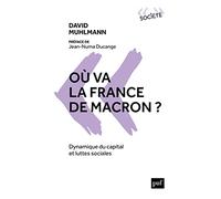 Où va la France de Macron ?: Dynamique du capital et luttes sociales