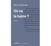 Où va la haine ?
