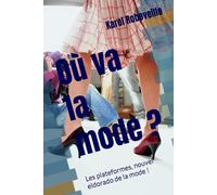 Où va la mode ?: Les plateformes, nouvel eldorado de la mode !