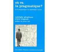 Ou Va La Pragmatique ? De La Pragmatique A La Psychologie Sociale